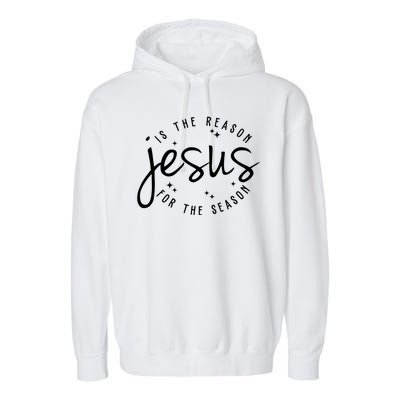 Jesus Is The Reason For The Season Holiday Garment-Dyed Fleece Hoodie