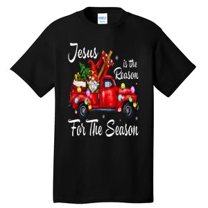 Jesus Is The Reason For The Season Christmas Red Truck Xmas Tall T-Shirt