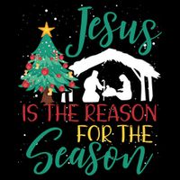 Jesus Is The Reason For The Season Christian Believer Gift Backpack
