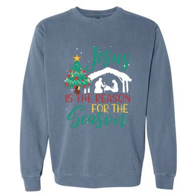 Jesus Is The Reason For The Season Christian Believer Gift Garment-Dyed Sweatshirt