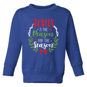 Jesus Is The Reason For The Season Christian Christmas Gift Toddler Sweatshirt