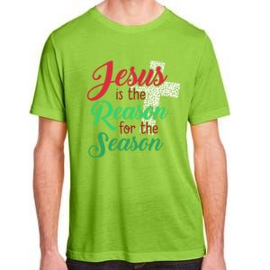 Jesus Is The Reason For The Season Christian Christmas Quote Gift Adult ChromaSoft Performance T-Shirt