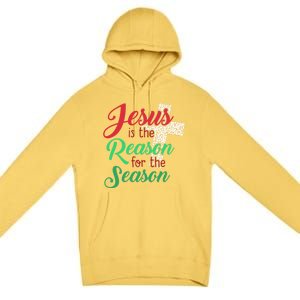 Jesus Is The Reason For The Season Christian Christmas Quote Gift Premium Pullover Hoodie