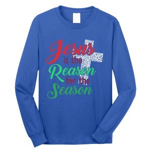 Jesus Is The Reason For The Season Christian Christmas Quote Gift Long Sleeve Shirt