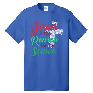 Jesus Is The Reason For The Season Christian Christmas Quote Gift Tall T-Shirt