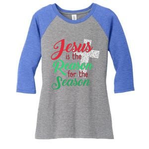 Jesus Is The Reason For The Season Christian Christmas Quote Gift Women's Tri-Blend 3/4-Sleeve Raglan Shirt