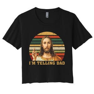 Jesus IM Telling Dad Women's Crop Top Tee