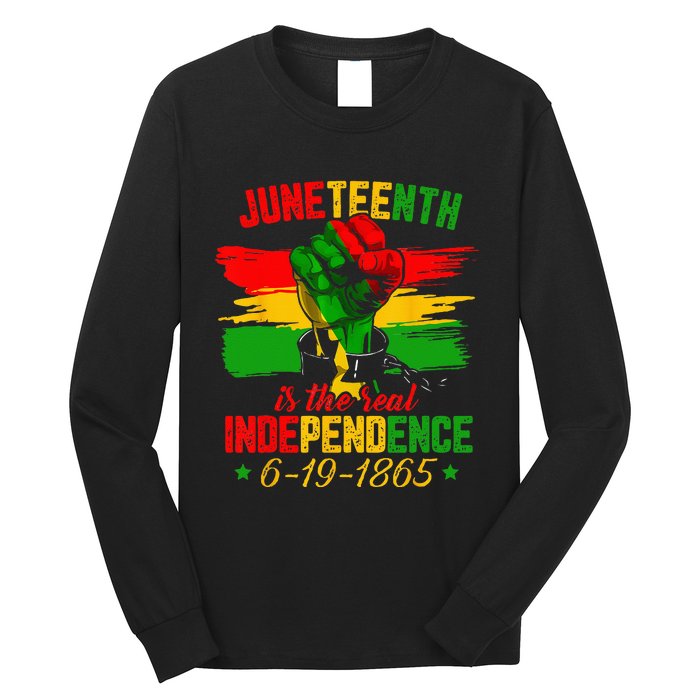 Juneteenth Is The Real Independence Day 1865 Freedom Pride Long Sleeve Shirt