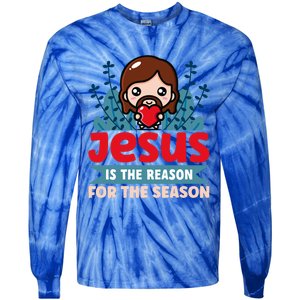 Jesus Is The Reason For The Season Jesus And Christmas Tie-Dye Long Sleeve Shirt