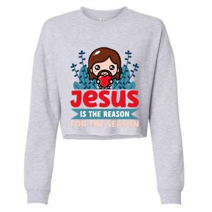 Jesus Is The Reason For The Season Jesus And Christmas Cropped Pullover Crew