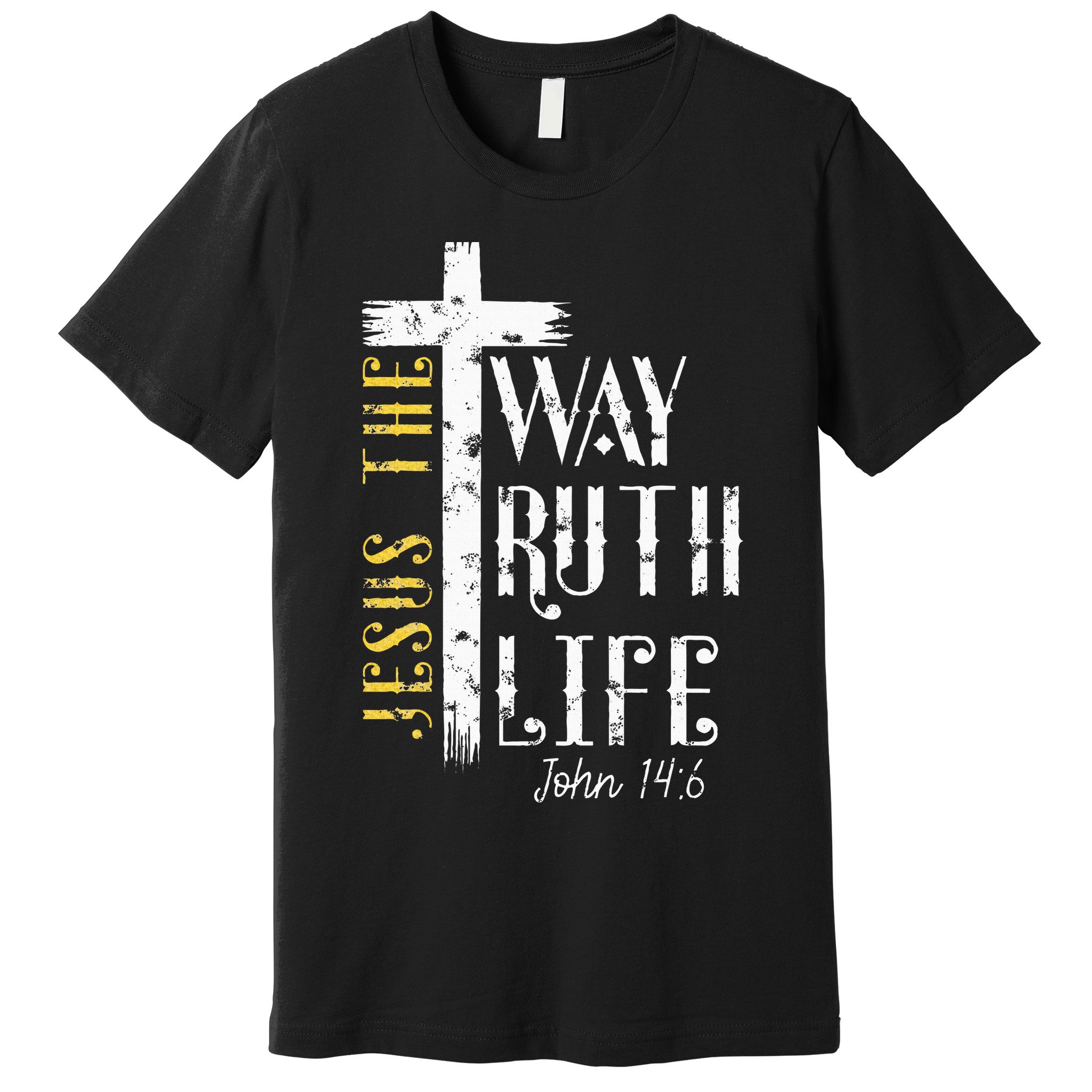Jesus is the way truth and life John 146 Premium T-Shirt