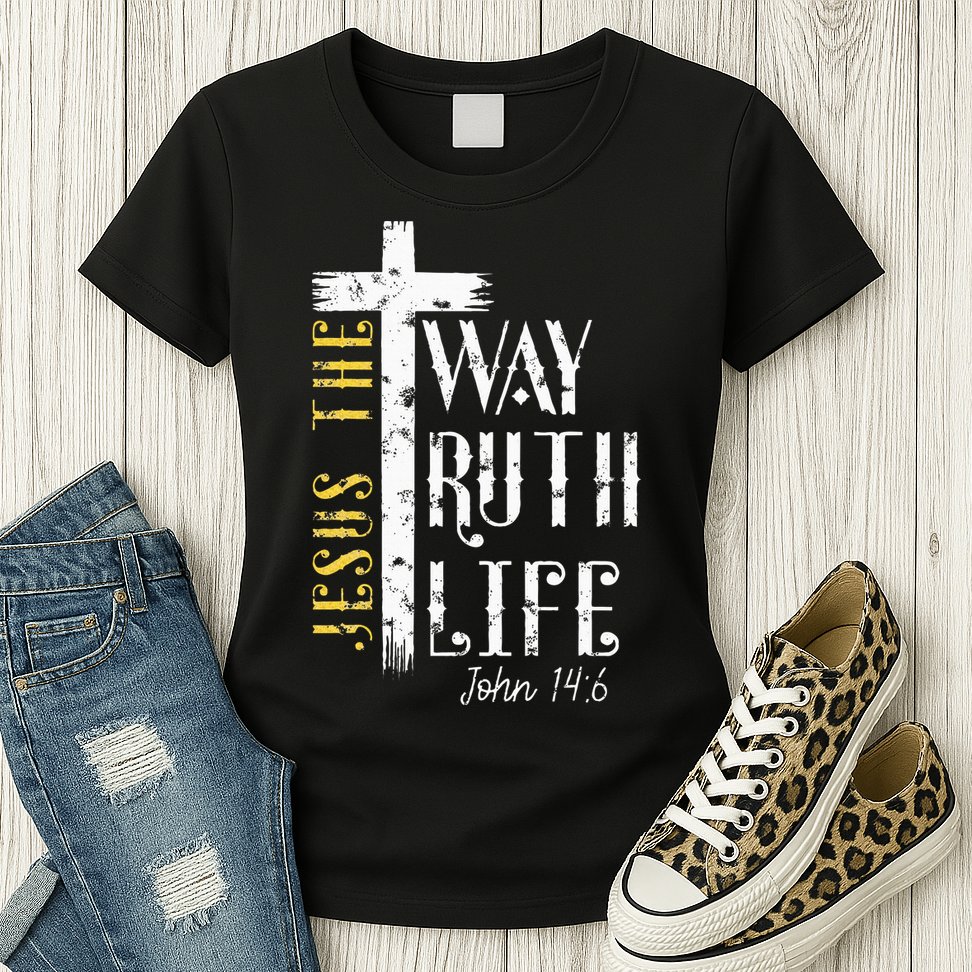 Jesus is the way truth and life John 146 Womens T-Shirt