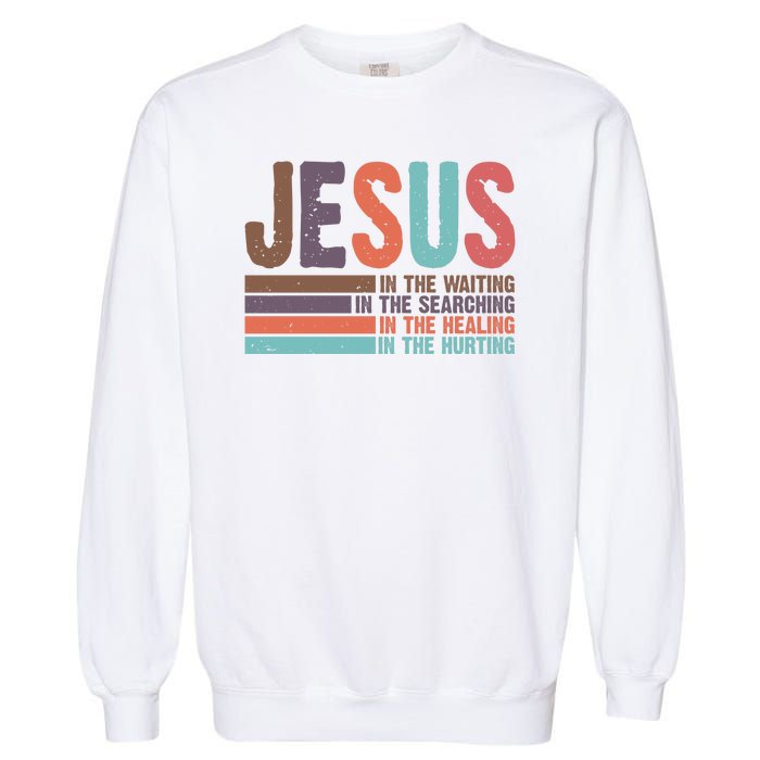 Jesus In The Waiting Quote Christian Vintage Garment-Dyed Sweatshirt