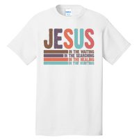 Jesus In The Waiting Quote Christian Vintage Tall T-Shirt