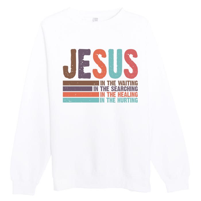 Jesus In The Waiting Quote Christian Vintage Premium Crewneck Sweatshirt