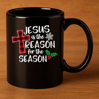Jesus Is The Reason For The Season Christian Christmas Meaningful Gift 11oz C Handle Ceramic Mug