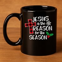 Jesus Is The Reason For The Season Christian Christmas Meaningful Gift 11oz C Handle Ceramic Mug