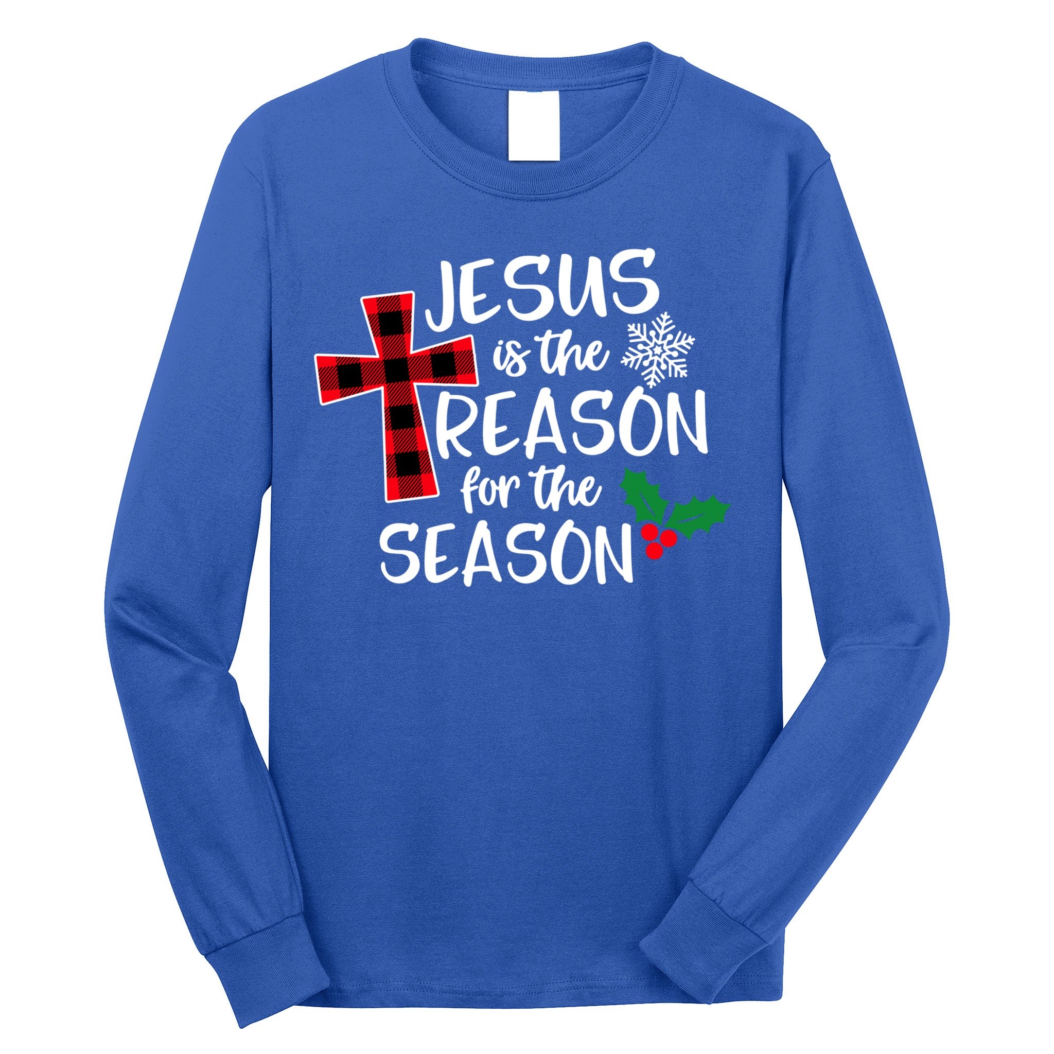 Jesus Is The Reason For The Season Christian Christmas Meaningful Gift Long Sleeve Shirt