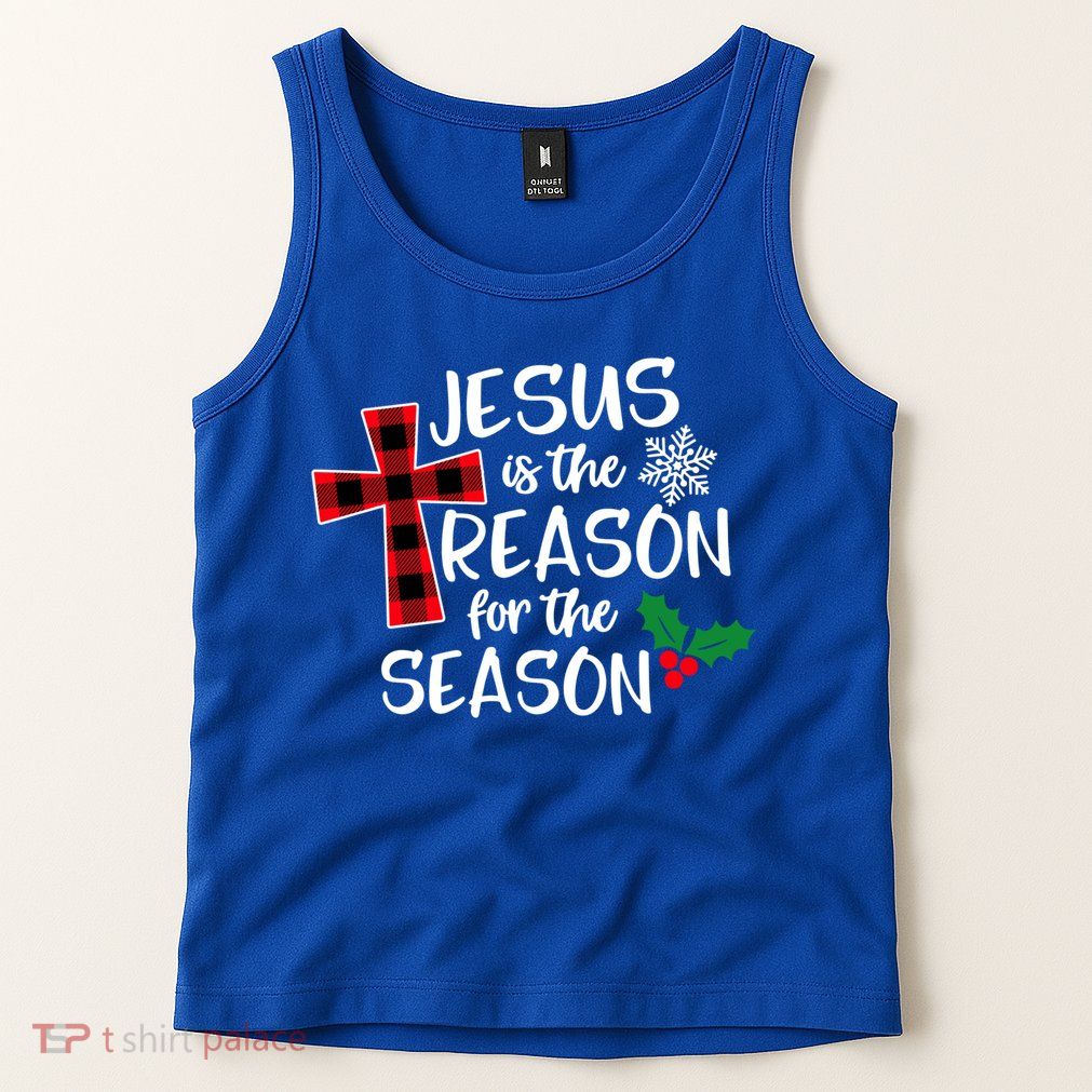 Jesus Is The Reason For The Season Christian Christmas Meaningful Gift Tank Top