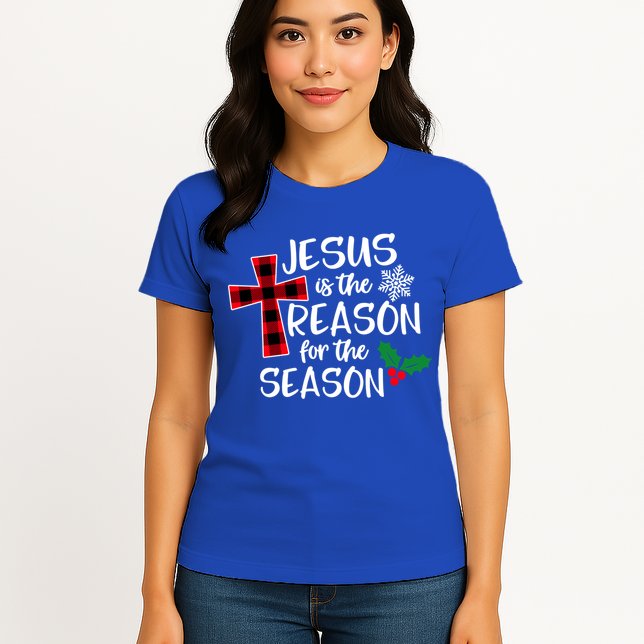 Jesus Is The Reason For The Season Christian Christmas Meaningful Gift Womens T-Shirt