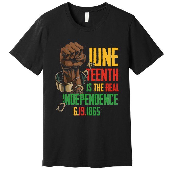 Juneteenth Is The Real Independence Day 1865 Freedom Pride Premium T-Shirt