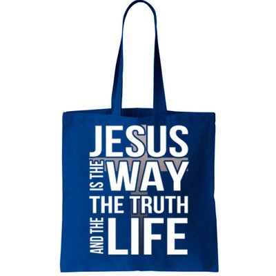 Jesus Is The Way The Truth And The Life Gift Tote Bag