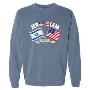 Jerusalem Israel Usa American Flag Garment-Dyed Sweatshirt