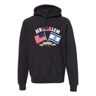 Jerusalem Israel Usa American Flag Premium Hoodie