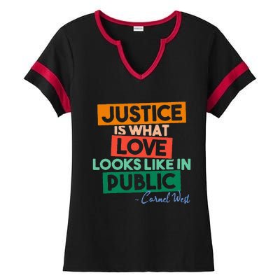 Justice Is What Love Looks Like In Public Social Justice Ladies Halftime Notch Neck Tee