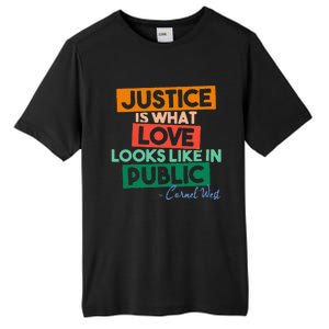 Justice Is What Love Looks Like In Public Social Justice Tall Fusion ChromaSoft Performance T-Shirt