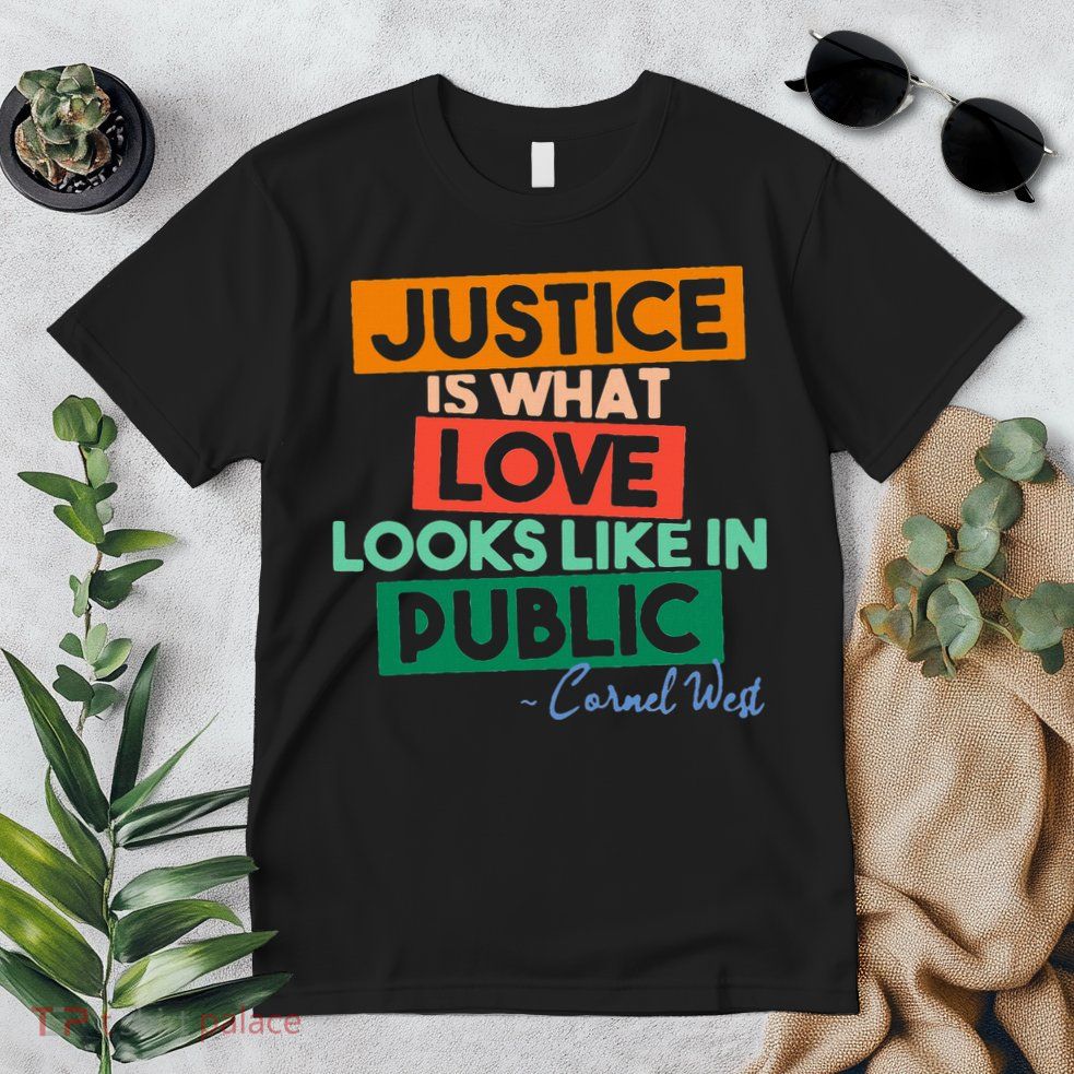 Justice Is What Love Looks Like In Public Social Justice Premium T-Shirt