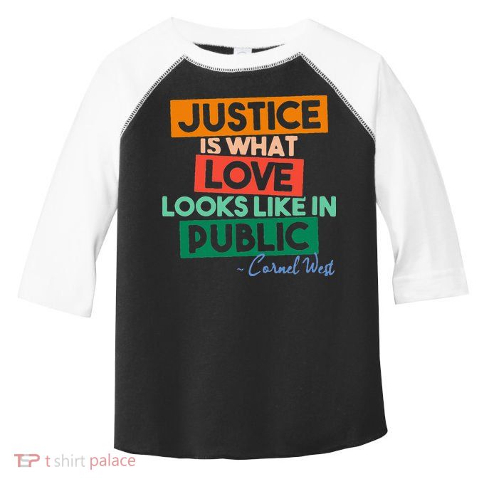 Justice Is What Love Looks Like In Public Social Justice Toddler Fine Jersey T-Shirt
