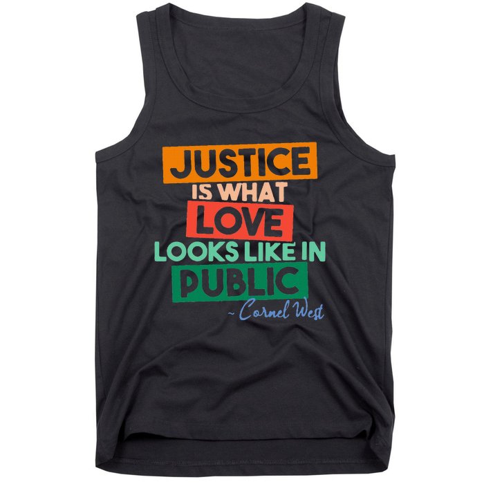 Justice Is What Love Looks Like In Public Social Justice Tank Top