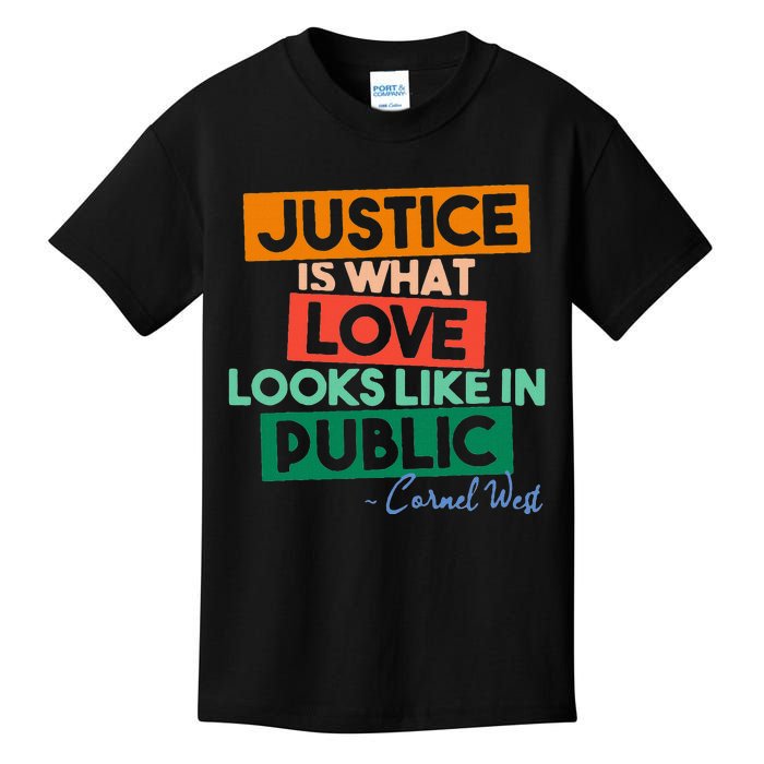 Justice Is What Love Looks Like In Public Social Justice Kids T-Shirt