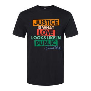 Justice Is What Love Looks Like In Public Social Justice Softstyle CVC T-Shirt