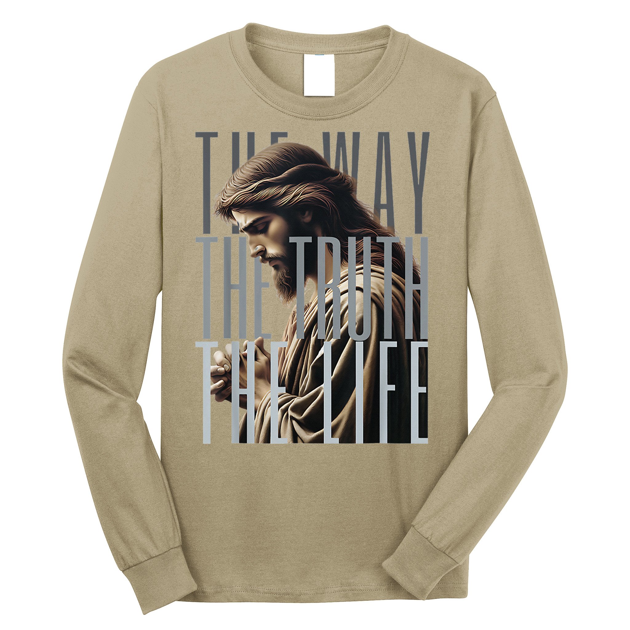 Jesus Is Way Truth And The Life Catholic Bible Quote Long Sleeve Shirt