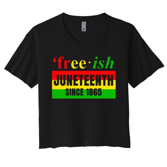 Juneteenth June 1865 Black History African American Freedom Women's Crop Top Tee