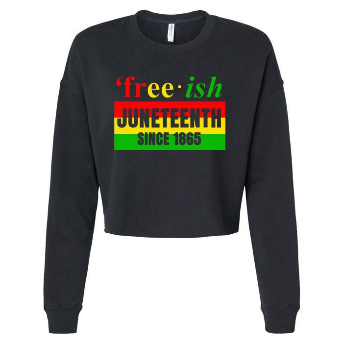 Juneteenth June 1865 Black History African American Freedom Cropped Pullover Crew