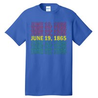 Juneteenth June 19 1865 African American Liberation Great Gift Tall T-Shirt