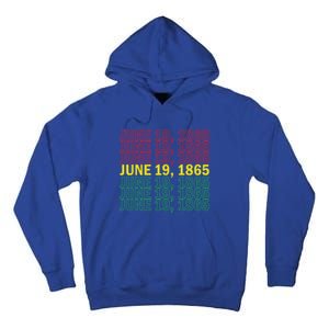 Juneteenth June 19 1865 African American Liberation Great Gift Tall Hoodie