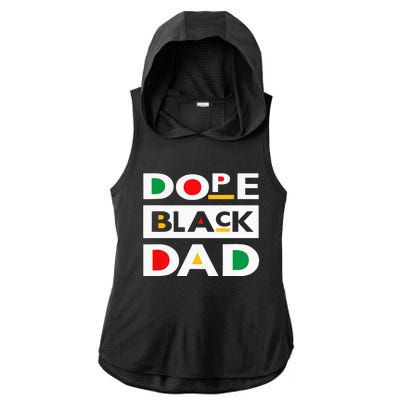 Juneteenth June 19 1865 Dope Black Dad Father Day 19th June Ladies PosiCharge Tri-Blend Wicking Draft Hoodie Tank