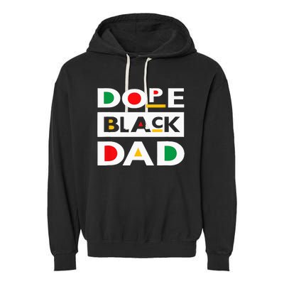 Juneteenth June 19 1865 Dope Black Dad Father Day 19th June Garment-Dyed Fleece Hoodie