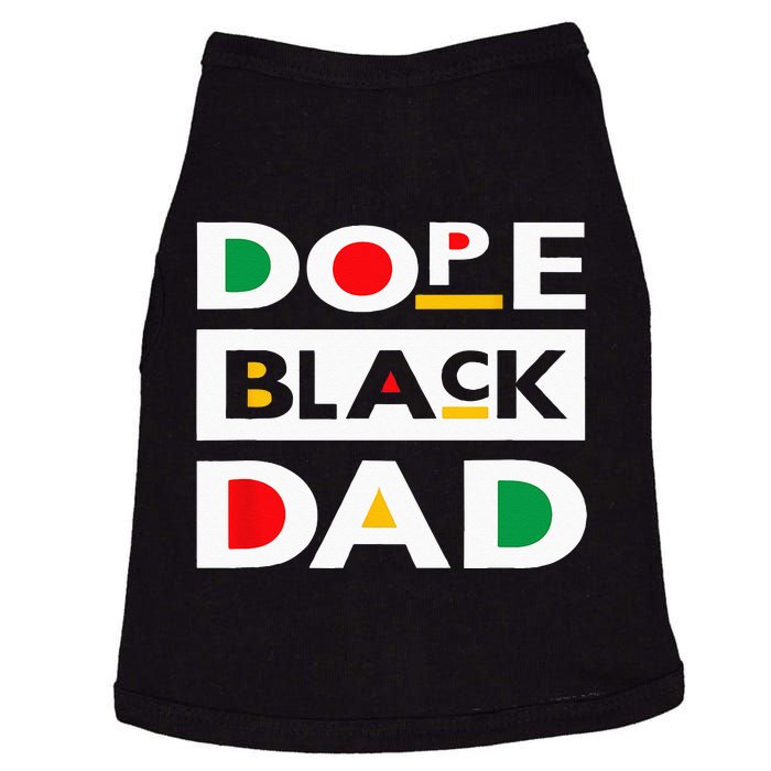 Juneteenth June 19 1865 Dope Black Dad Father Day 19th June Doggie Tank