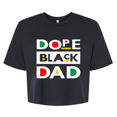 Juneteenth June 19 1865 Dope Black Dad Father Day 19th June Bella+Canvas Jersey Crop Tee