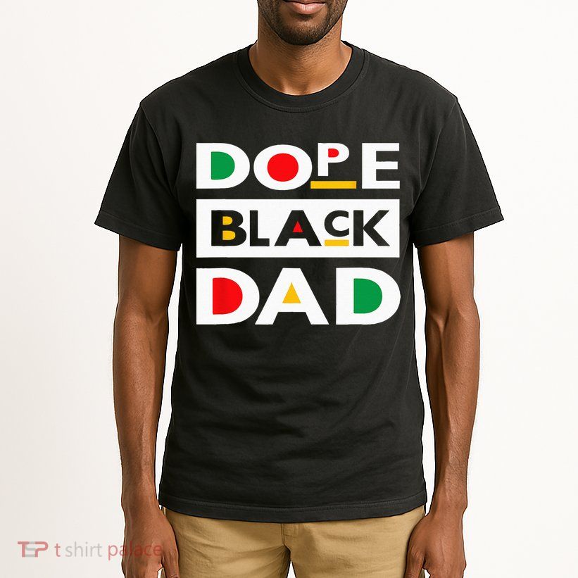 Juneteenth June 19 1865 Dope Black Dad Father Day 19th June Tall T-Shirt