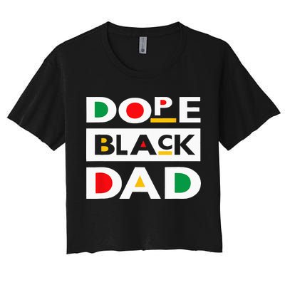 Juneteenth June 19 1865 Dope Black Dad Father Day 19th June Crop Top