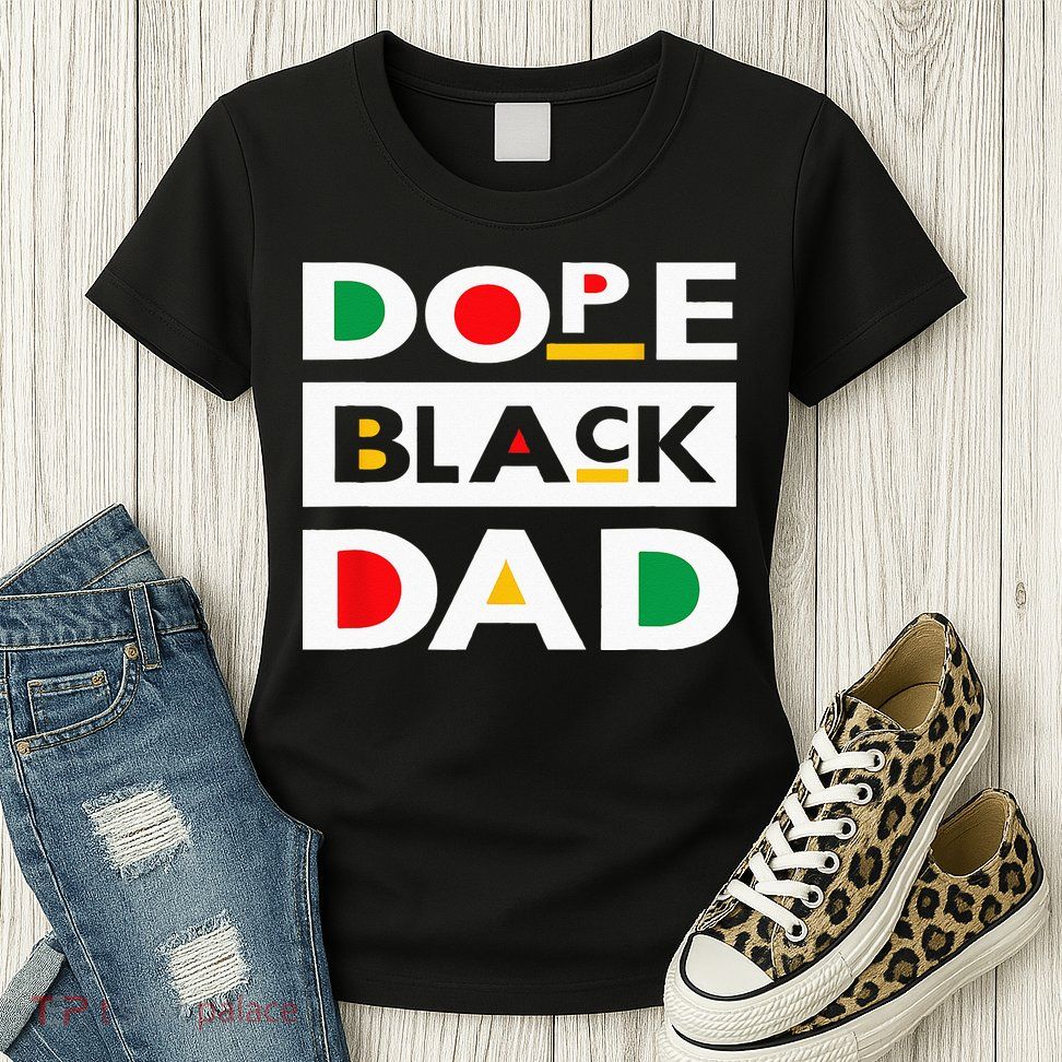 Juneteenth June 19 1865 Dope Black Dad Father Day 19th June Womens T-Shirt