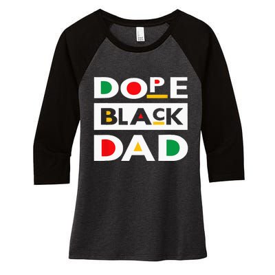 Juneteenth June 19 1865 Dope Black Dad Father Day 19th June Women's Tri-Blend 3/4-Sleeve Raglan Shirt