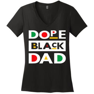Juneteenth June 19 1865 Dope Black Dad Father Day 19th June Women's V-Neck T-Shirt