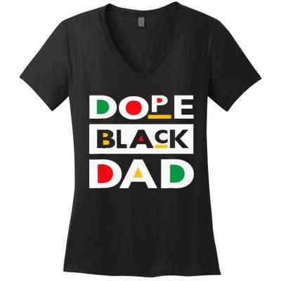 Juneteenth June 19 1865 Dope Black Dad Father Day 19th June Women's V-Neck T-Shirt